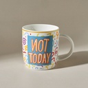 Karaca Motto Not Today كوب 360 مل